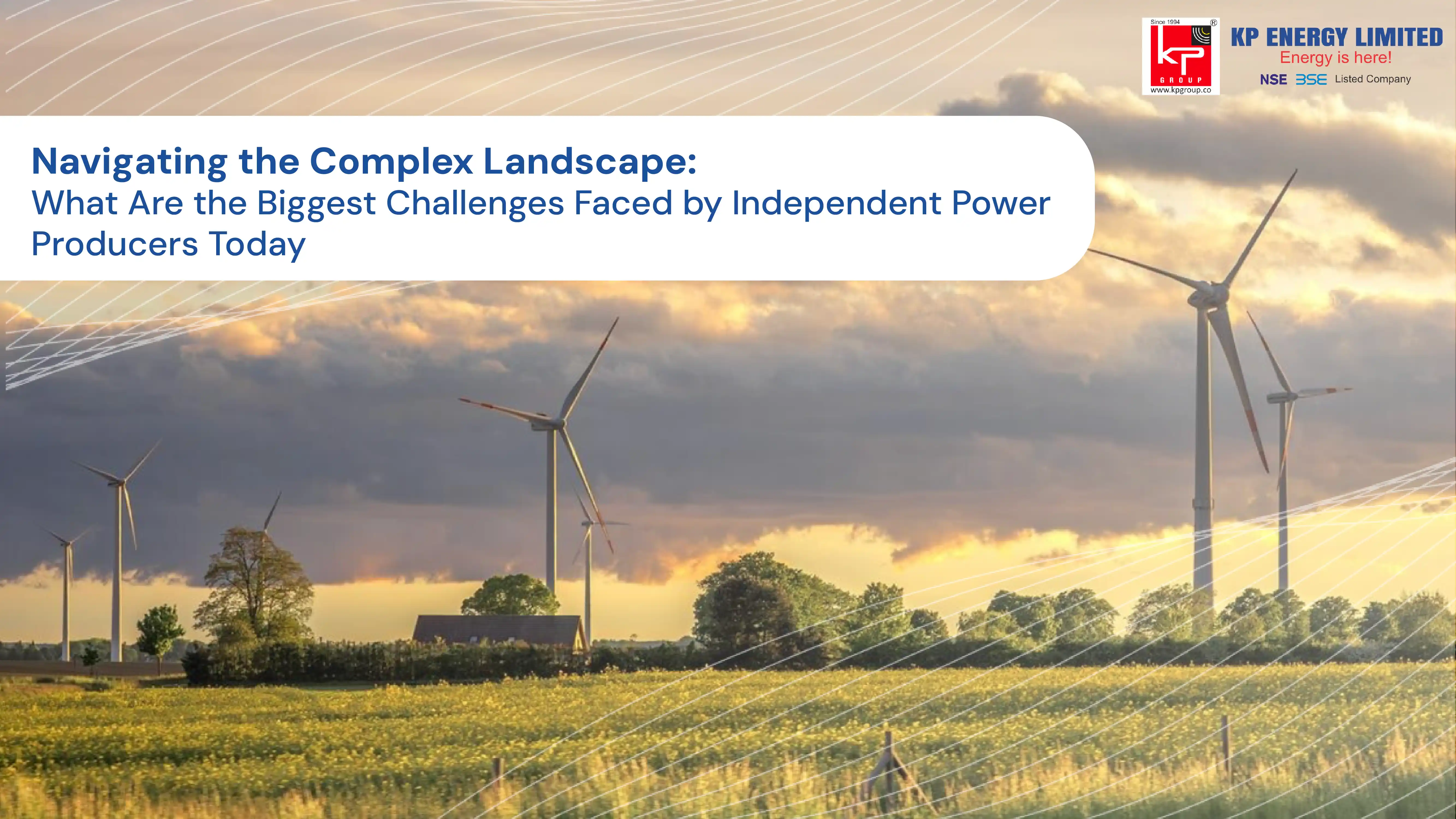 What Are the Biggest Challenges Faced by Independent Power Producers Today?