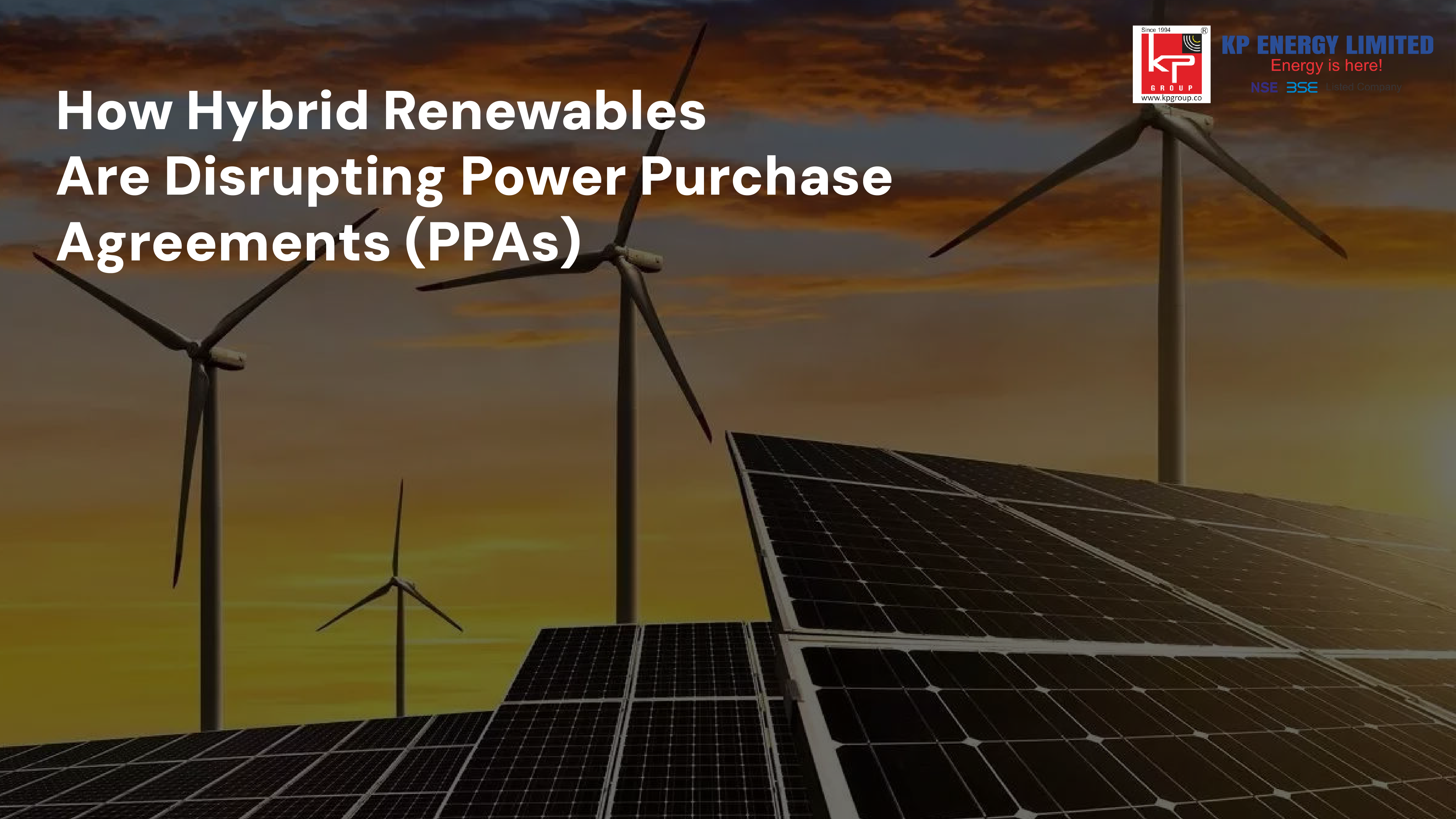 How Hybrid Renewables Are Disrupting Power Purchase Agreements (PPAs)
