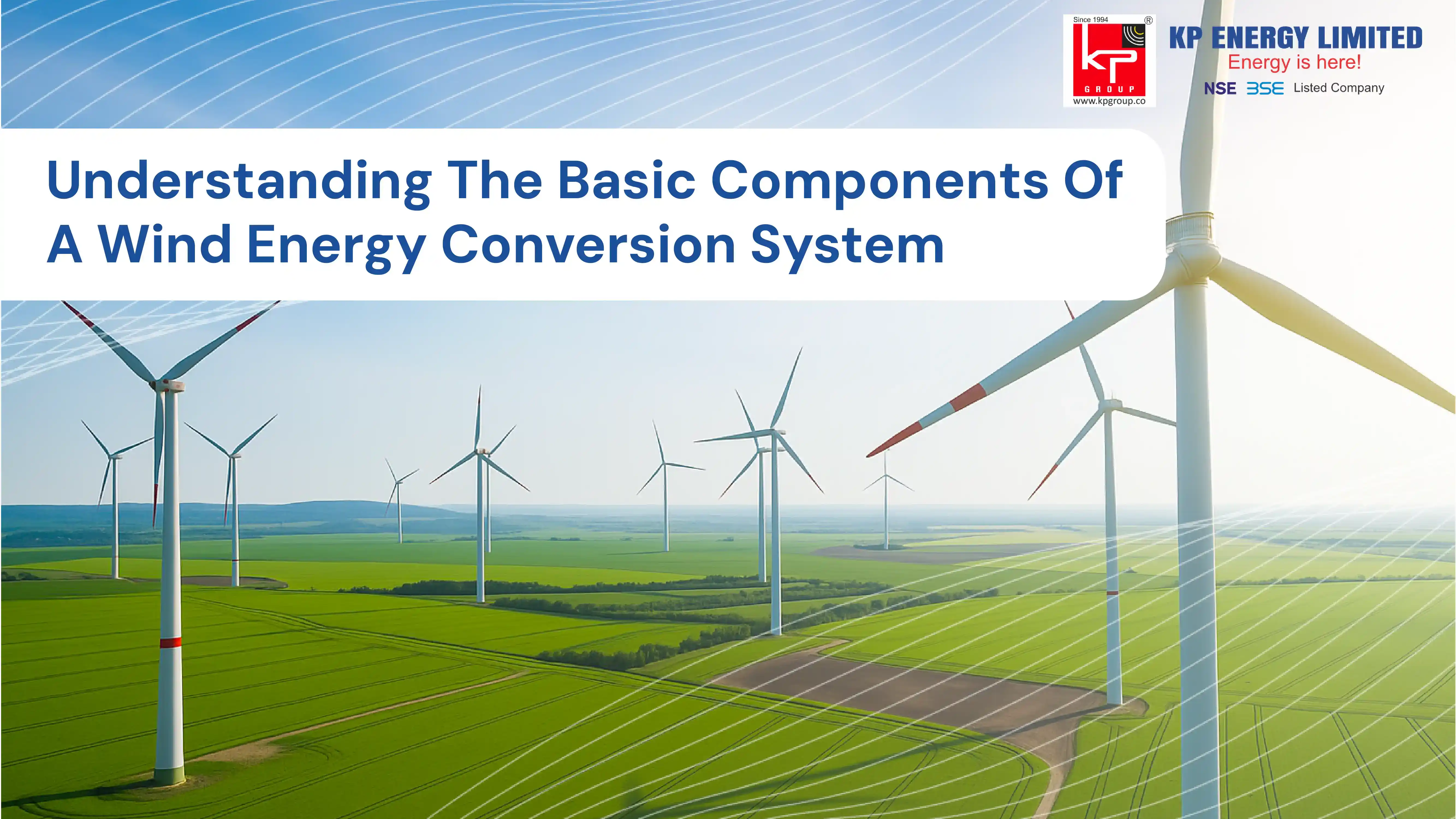 Understanding the Basic Components of a Wind Energy Conversion System